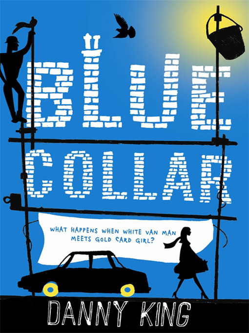 Title details for Blue Collar by Danny King - Available